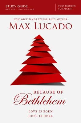 Because of Bethlehem Study Guide by HarperChristian Resources, featuring a Bible and holiday-themed design for spiritual reflection.