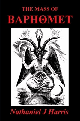 The Mass of Baphomet Paperback Independently Published