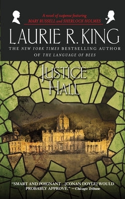 Justice Hall: A novel of suspense featuring Mary Russell and Sherlock Holmes Paperback Random House Publishing Group
