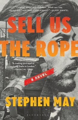 Sell Us the Rope Paperback Bloomsbury Publishing