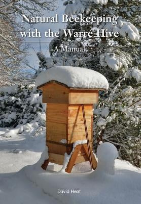 Natural Beekeeping with the Warre Hive Paperback Northern Bee Books