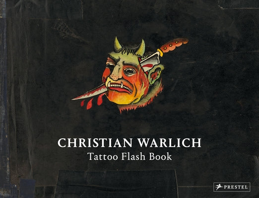 Christian Warlich: Tattoo Flash Book by Wittmann, Ole
