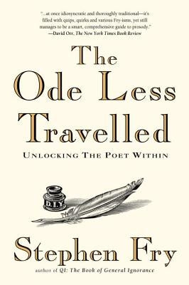 The Ode Less Travelled: Unlocking the Poet Within Avery Publishing Group