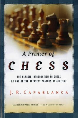 A Primer of Chess Paperback Harvest Publications