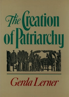 The Creation of Patriarchy Paperback Oxford University Press, USA