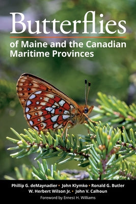 Paperback book titled "Butterflies of Maine and the Canadian Maritime Provinces" by Comstock Publishing, showing butterfly illustrations on the cover.