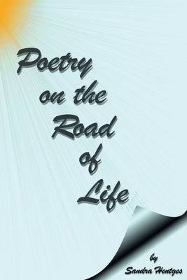 Poetry on the Road of Life Xulon Press