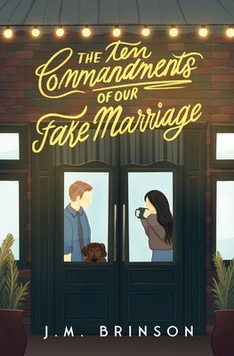 The Ten Commandments of Our Fake Marriage Paperback J. M. Brinson