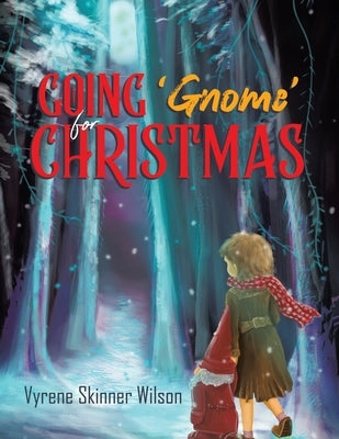 Going 'Gnome' for Christmas Paperback Write and Release Publishing Ltd