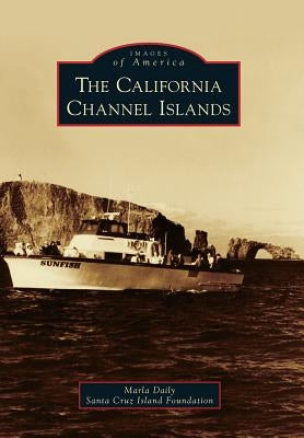 The California Channel Islands Paperback Arcadia Publishing (SC)