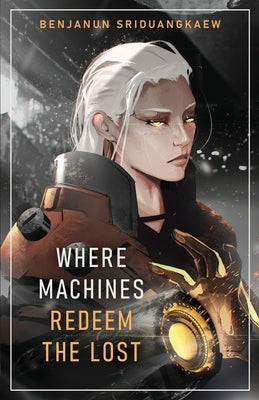 Where Machines Redeem the Lost Paperback Prime Books
