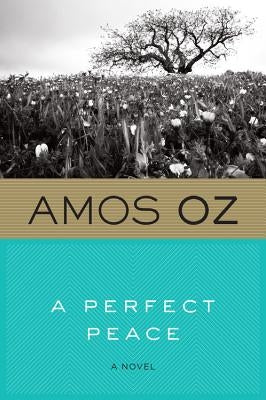 A Perfect Peace Paperback Mariner Books