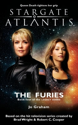 STARGATE ATLANTIS The Furies (Legacy book 4) Paperback Fandemonium Books