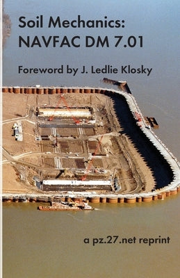 Soil Mechanics: Navfac DM 7.01 Paperback Lulu.com