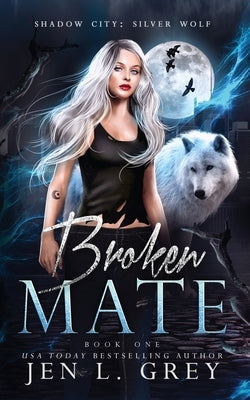 Broken Mate Paperback Grey Valor Publishing, Inc