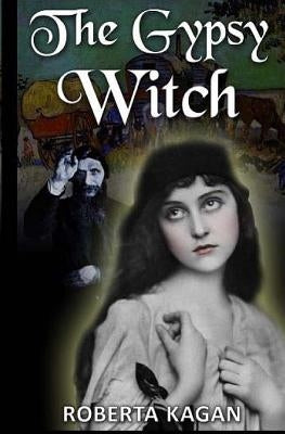 The Gypsy Witch Paperback Createspace Independent Publishing Platform