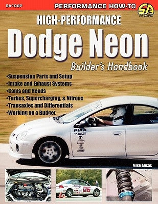 High-Performance Dodge Neon Builder's Handbook Paperback Cartech