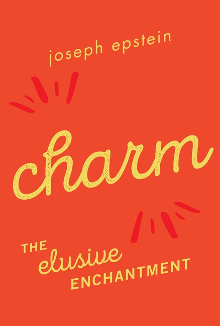 Charm: The Elusive Enchantment Paperback Lyons Press