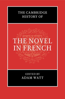 Paperback of The Cambridge History of the Novel in French by Cambridge University Press, showing the book cover with title and author.