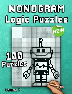 Nonogram Logic Puzzles: Challenging Hanjie puzzle collection with japanese picture riddles Fun brain teaser for everyone Paperback Independently Published