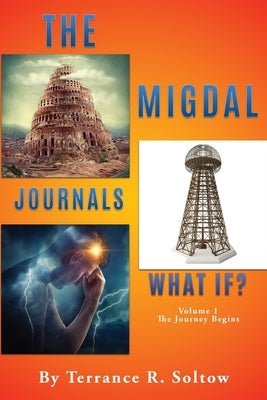 The Migdal Journals: The Journey Begins Paperback Xulon Press