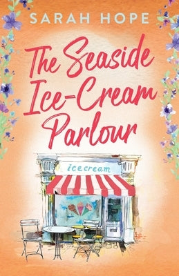 The Seaside Ice Cream Parlour Paperback Boldwood Books Ltd