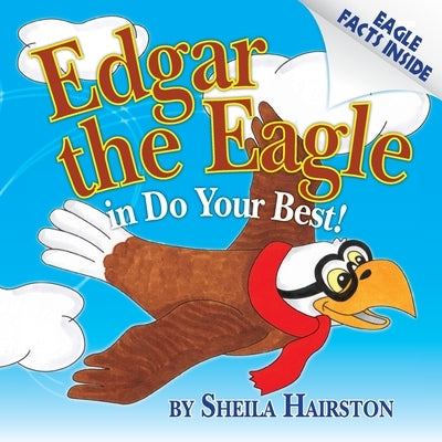 Edgar the Eagle in Do Your Best! Paperback Holy Child Publications