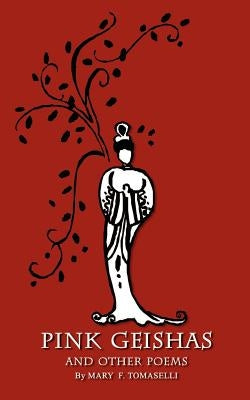 Pink Geishas and Other Poems Paperback 1st Book Library