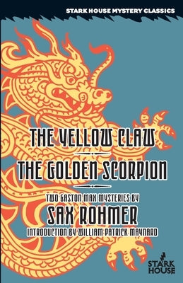 The Yellow Claw / The Golden Scorpion Paperback Stark House Press