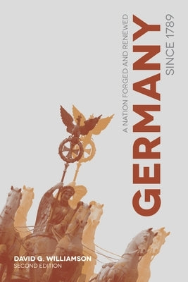 Germany Since 1789: A Nation Forged and Renewed Paperback Red Globe Press