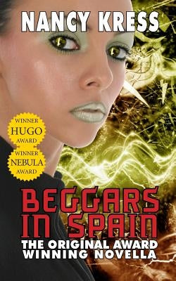 Beggars in Spain: The Original Hugo & Nebula Winning Novella Paperback Phoenix Pick