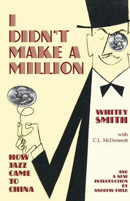 I Didn't Make a Million Paperback Earnshaw Books Ltd