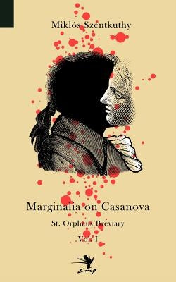 Marginalia on Casanova: St. Orpheus Breviary I Paperback Contra Mundum Press