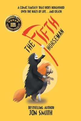 The Fifth Horseman: A comic fantasy that rides roughshod over the rules of life... and death Paperback Balkon Media