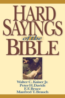 Hard Sayings of the Bible Paperback IVP Academic