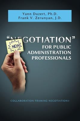 Newgotiation For Public Administration Professionals Paperback Vandeplas Pub.