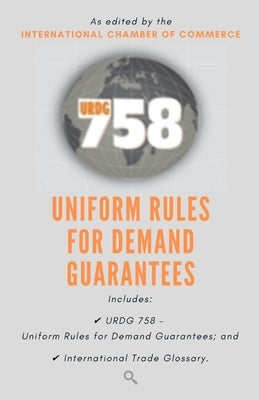 Urdg 758: Uniform Rules for Demand Guarantees Paperback Independently Published