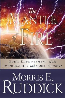 The Mantle of Fire Paperback Xulon Press