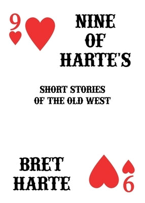 Nine of Harte's: Short Stories of the Old West Paperback Blackbird Books