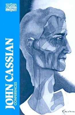 John Cassian: Conferences Paulist Press