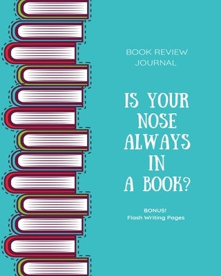 Book Review Journal: Keep Track, Log & Record Read Reviews, Bonus Flash Writing Pages, Reading Favorite Books, Notes, Book Lovers Club, Gif Paperback Amy Newton