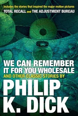 Paperback copy of "We Can Remember It for You and Other Classic Stories" by Citadel Press, featuring a book cover with text and artwork.