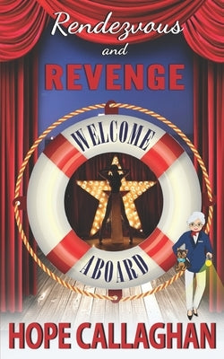 Rendezvous and Revenge: A Cruise Ship Cozy Mystery Novel Paperback Independently Published