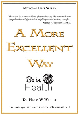 Paperback book titled "A More Excellent Way: Be in Health" by Whitaker House, featuring a cover with health-related imagery.