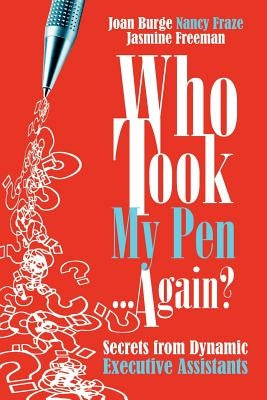 Who Took My Pen . . . Again? Paperback Office Dynamics