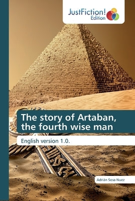 The story of Artaban, the fourth wise man Paperback Justfiction Edition