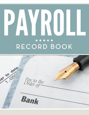 Payroll Record Book Paperback Biz Hub