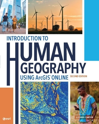 Introduction to Human Geography Using Arcgis Online Paperback Esri Press