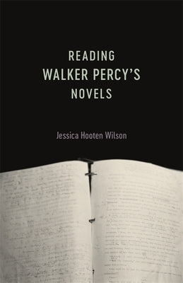 Reading Walker Percy's Novels Paperback LSU Press