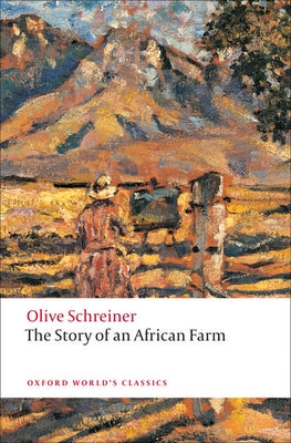 The Story of an African Farm Paperback Oxford University Press, USA